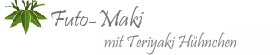 sushi Futo-Maki_teriyaki
